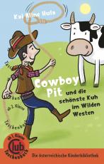 Cover-Bild Cowboy Pit und die schönste Kuh vom wilden Westen