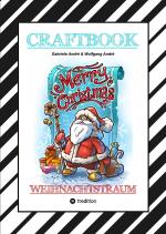 Cover-Bild CRAFTBOOK - 100 LUSTIGE WEIHNACHTSMOTIVE - RÄTSEL - WEIHNACHTSREZEPT - FAMILIENSPIEL - SCHÖNE BESCHERUNG - SPASS
