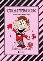 Cover-Bild CRAFTBOOK - TOLLE GESCHENKEIDEEN - KREATIVE FOTOCOLLAGEN - WERKEN MIT FOTO TRANSFER - ZEICHNEN - MALEN - BASTELN