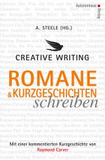 Cover-Bild Creative Writing: Romane und Kurzgeschichten schreiben