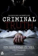 Cover-Bild Criminal Truth - Ein Geheimnis zu viel