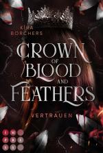 Cover-Bild Crown of Blood and Feathers 2: Vertrauen