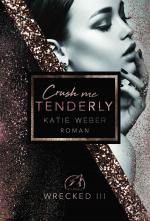 Cover-Bild Crush me tenderly