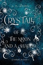 Cover-Bild Crys Tale of Ice, the Moon and a Shadow