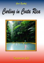 Cover-Bild Curling in Costa Rica