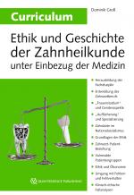Cover-Bild Curriculum Ethik und Geschichte der Zahnheilkunde unter Einbezug der Medizin