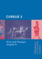 Cover-Bild Cursus - Ausgabe B - Gymnasien Baden-Württemberg, Bayern, Nordrhein-Westfalen, Sachsen, Saarland und Thüringen, Latein als 2. FS - Band 3