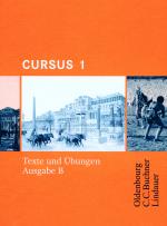 Cover-Bild Cursus - Ausgabe B. Unterrichtswerk für Latein / Cursus B Texte und Übungen 1