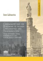 Cover-Bild Czernowitz und die Bukowina in frühen Dokumenten und Reiseberichten