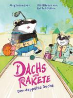 Cover-Bild Dachs und Rakete. Der doppelte Dachs