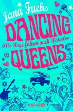 Cover-Bild Dancing Queens - Alle Wege führen nach Waterloo
