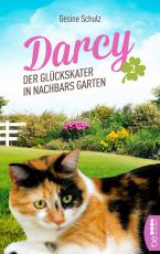 Cover-Bild Darcy - Der Glückskater in Nachbars Garten