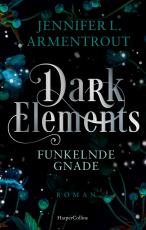 Cover-Bild Dark Elements 6 - Funkelnde Gnade