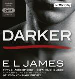 Cover-Bild Darker - Fifty Shades of Grey. Gefährliche Liebe von Christian selbst erzählt