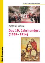 Cover-Bild Das 19. Jahrhundert (1789-1914)