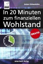 Cover-Bild Das 20-Minuten-E-Book für Ihren finanziellen Wohlstand