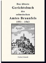Cover-Bild Das älteste Gerichtsbuch des Solmsischen Amtes Braunfels 1551 - 1563