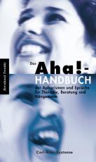 Cover-Bild Das Aha!-Handbuch der Aphorismen und Sprüche Therapie, Beratung und Hängematte
