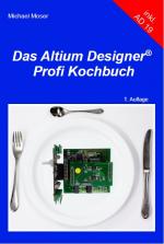 Cover-Bild Das Altium Designer Profi Kochbuch