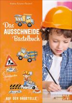 Cover-Bild Das Ausschneide-Bastelbuch: Auf der Baustelle