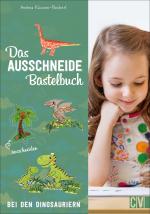Cover-Bild Das Ausschneide-Bastelbuch: Bei den Dinosauriern