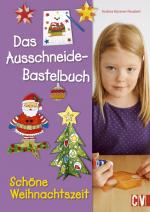 Cover-Bild Das Ausschneide-Bastelbuch Schöne Weihnachtszeit