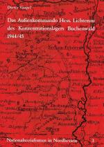 Cover-Bild Das Außenkommando Hessisch Lichtenau des Konzentrationslagers Buchenwald 1944/45