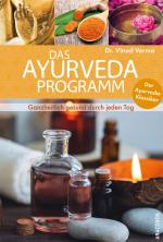 Cover-Bild Das Ayurveda-Programm. Ganzheitlich gesund durch jeden Tag. Der Ayurveda-Klassiker