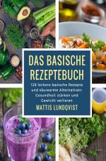 Cover-Bild Das basische Rezeptebuch