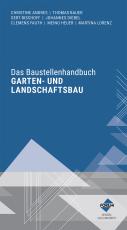 Cover-Bild Das Baustellenhandbuch für den Garten- und Landschaftsbau