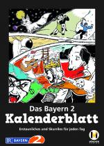 Cover-Bild Das Bayern 2 Kalenderblatt