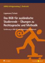 Cover-Bild Das BGB für ausländische Studierende - Übungen zu Rechtssprache und Methodik