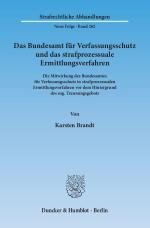 Cover-Bild Das Bundesamt für Verfassungsschutz und das strafprozessuale Ermittlungsverfahren.