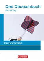 Cover-Bild Das Deutschbuch - Berufskolleg - Baden-Württemberg - Neubearbeitung - 11./12. Schuljahr: Berufskolleg