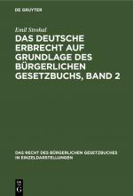 Cover-Bild Das deutsche Erbrecht auf Grundlage des Bürgerlichen Gesetzbuchs, Band 2
