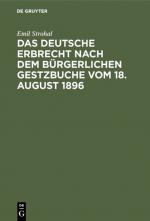 Cover-Bild Das deutsche Erbrecht nach dem Bürgerlichen Gestzbuche vom 18. August 1896
