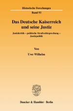 Cover-Bild Das Deutsche Kaiserreich und seine Justiz.
