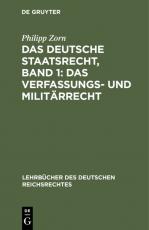 Cover-Bild Das deutsche Staatsrecht, Band 1: Das Verfassungs- und Militärrecht