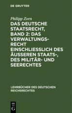 Cover-Bild Das deutsche Staatsrecht, Band 2: Das Verwaltungsrecht einschließlich des äußeren Staats-, des Militär- und Seerechtes