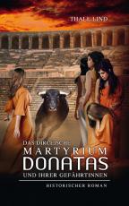 Cover-Bild Das dirceische Martyrium Donatas und ihrer Gefährtinnen
