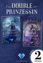 Cover-Bild Das Double der Prinzessin: Alle Bände der romantisch-düsteren Dilogie in einer E-Box!
