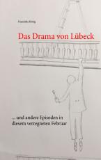 Cover-Bild Das Drama von Lübeck
