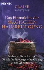 Cover-Bild Das Einmaleins der magischen Hausreinigung