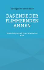 Cover-Bild Das Ende der flimmernden Ammen