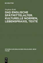 Cover-Bild Das englische Spätmittelalter. Kulturelle Normen, Lebenspraxis, Texte