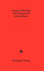 Cover-Bild Das Ereignis 68 interpretieren: Politik, Philosophie, Soziologie