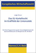 Cover-Bild Das EU-Kartellrecht im Kraftfeld der Unionsziele
