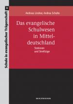 Cover-Bild Das evangelische Schulwesen in Mitteldeutschland