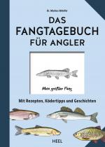 Cover-Bild Das Fangtagebuch für Angler