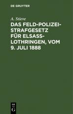 Cover-Bild Das Feldpolizeistrafgesetz für Elsaß-Lothringen, vom 9. Juli 1888